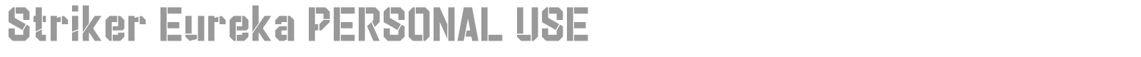 Striker Eureka font preview